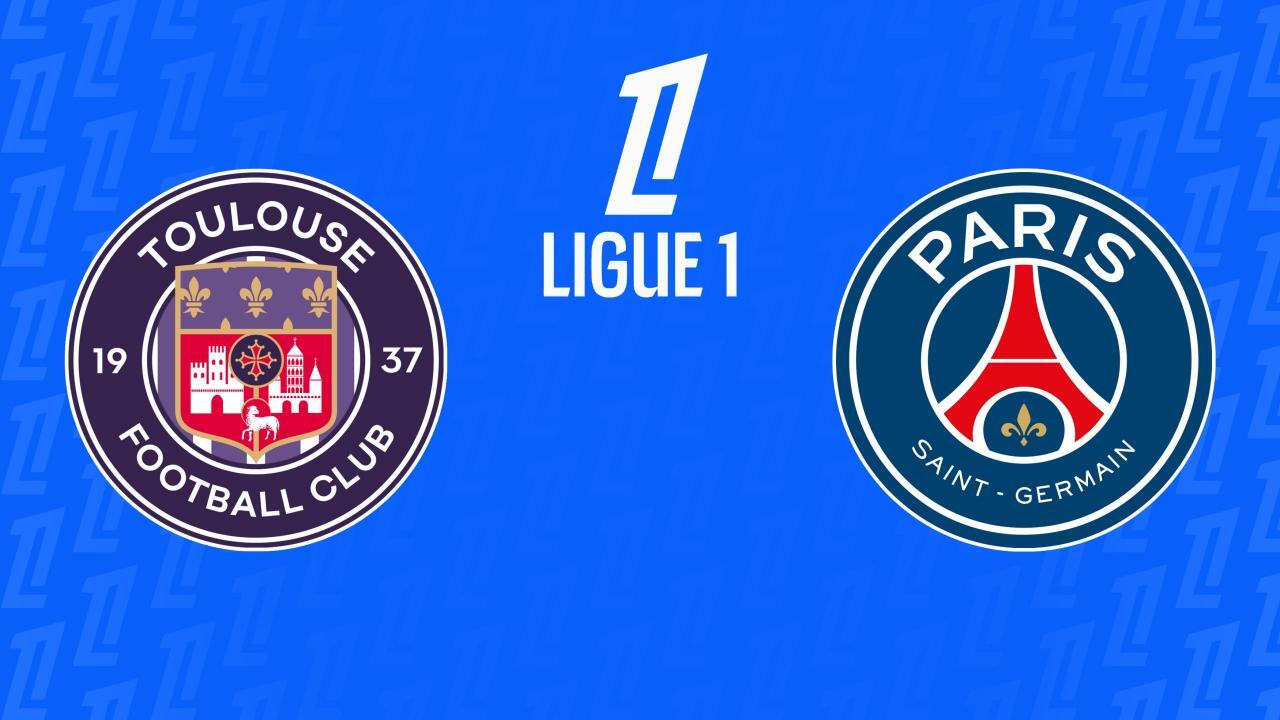 Ligue 1: Toulouse FC - Paris Saint-Germain (Ligue 1)