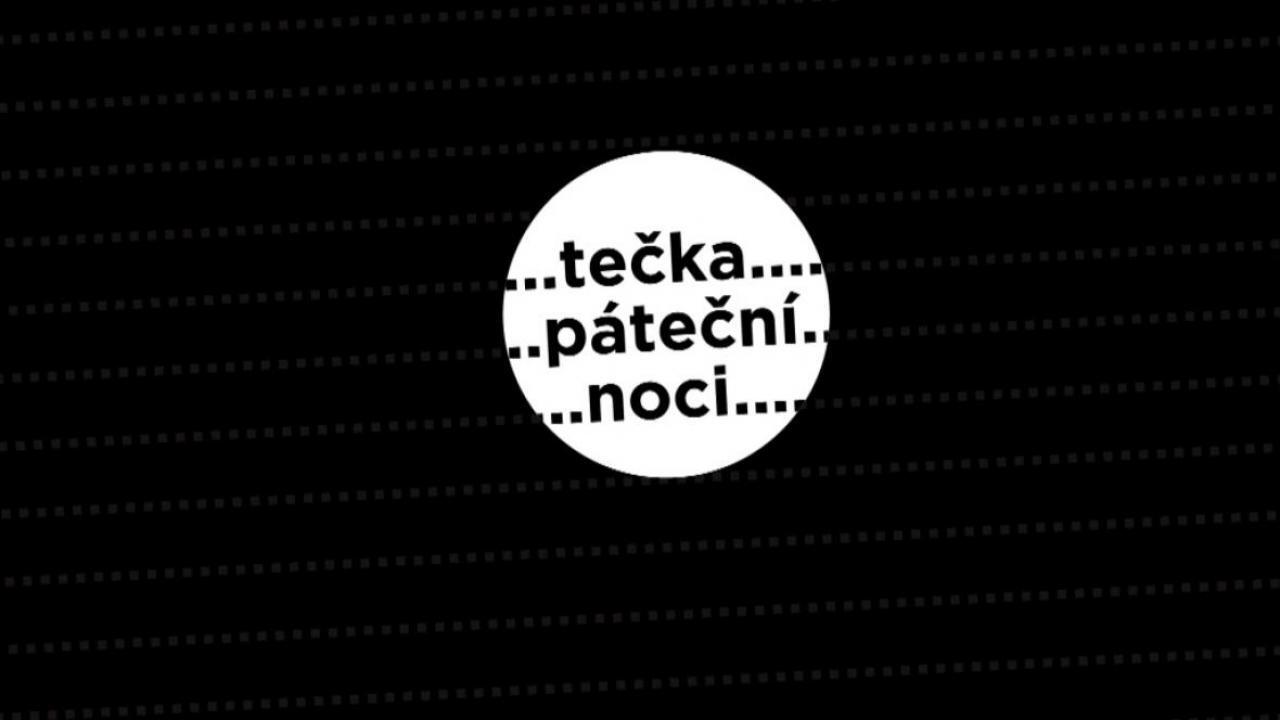Tečka páteční noci / 14.06.2025, 02:40