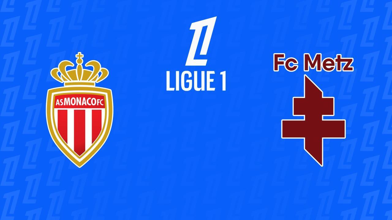 Ligue 1: AS Monaco - FC Metz (Ligue 1)
