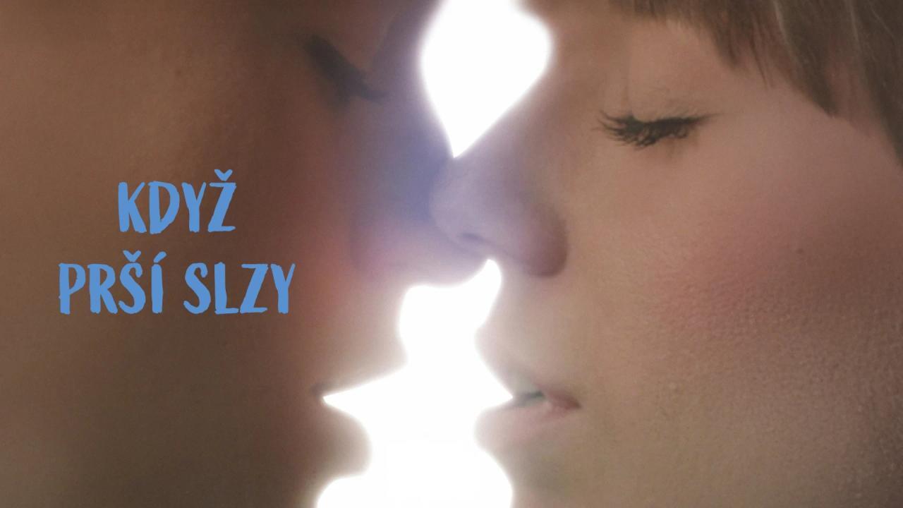 Když prší slzy