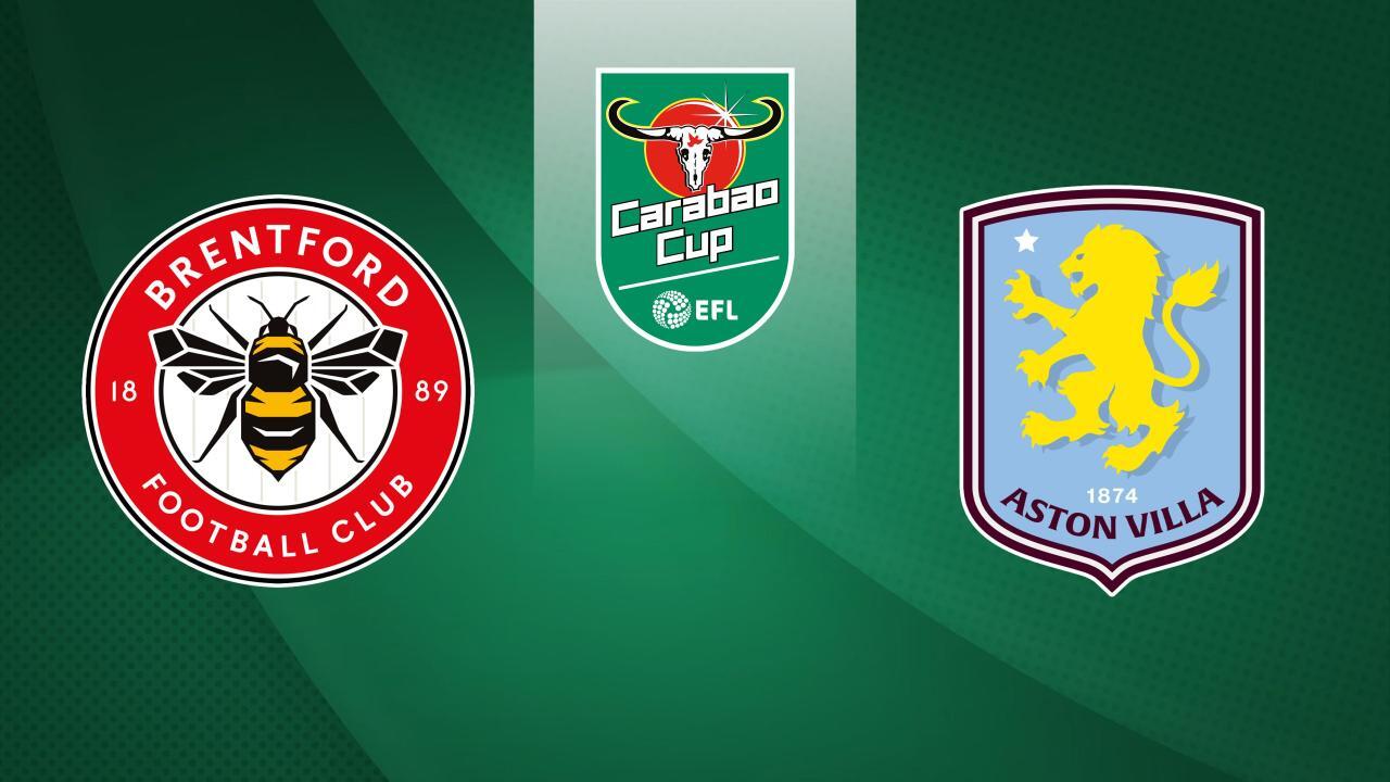 Carabao Cup: Brentford FC - Aston Villa (Carabao Cup)