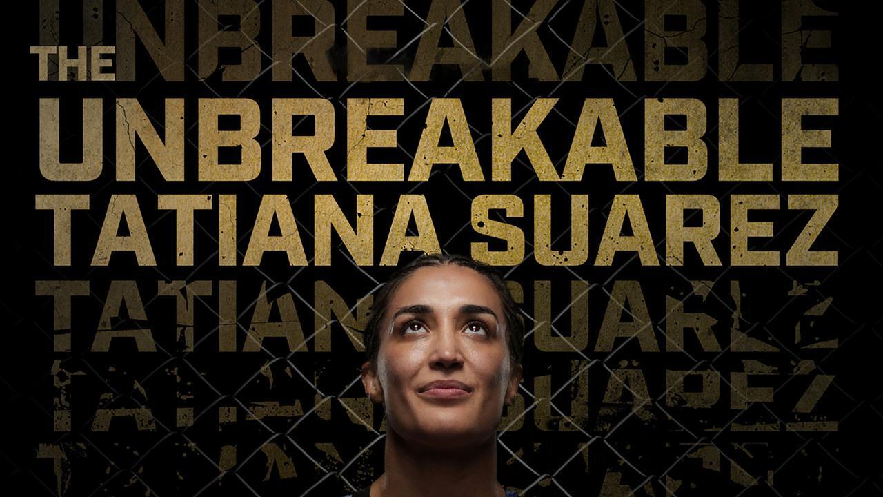 The Unbreakable Tatiana Suarez
