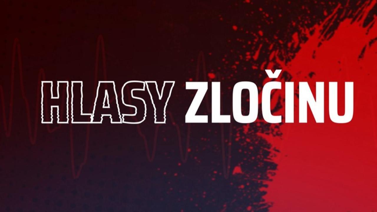 Hlasy zločinu / 16.08.2025, 15:30