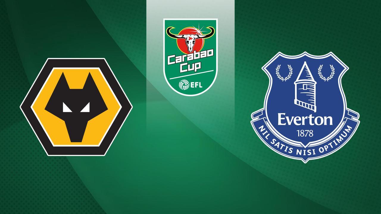 Carabao Cup: Wolverhampton Wanderers - Everton FC (Carabao Cup)