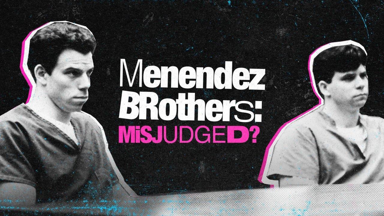 Menendez Brothers: Misjudged?