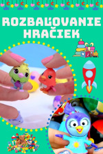 Rozbalovanie hraciek