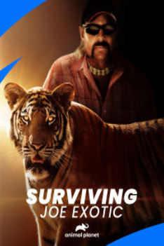 Surviving Joe Exotic