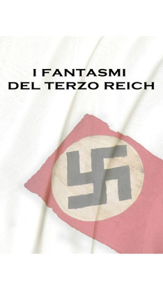 The Ghosts of the Third Reich