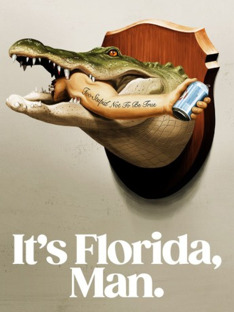 It's Florida, Man