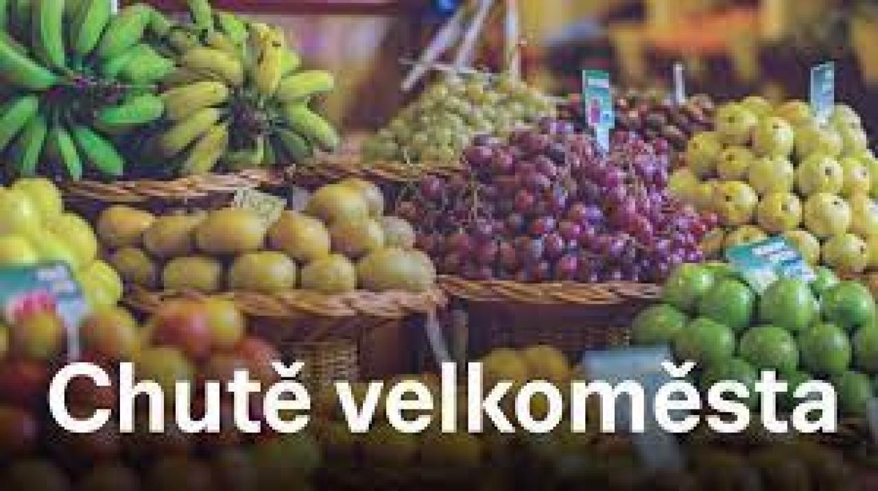 Chutě velkoměsta