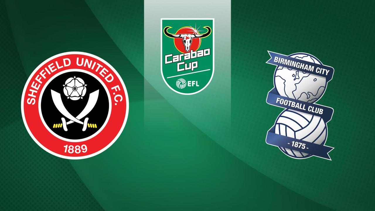 Carabao Cup: Birmingham City - Sheffield United (Carabao Cup)