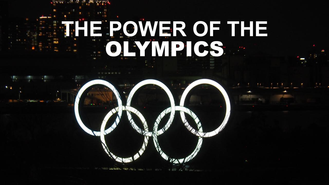 The Power of the Olympics