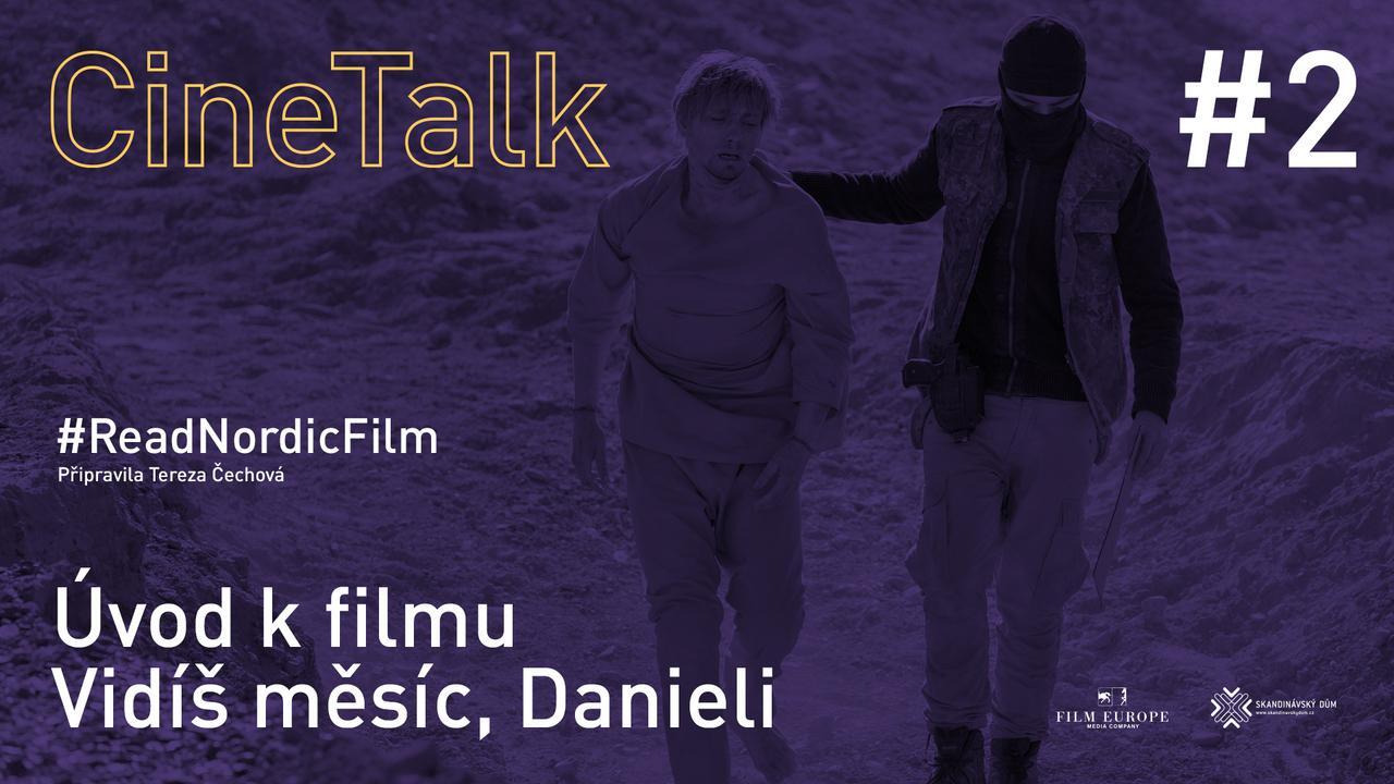 CineTalk #2 - Vidíš měsíc, Danieli
