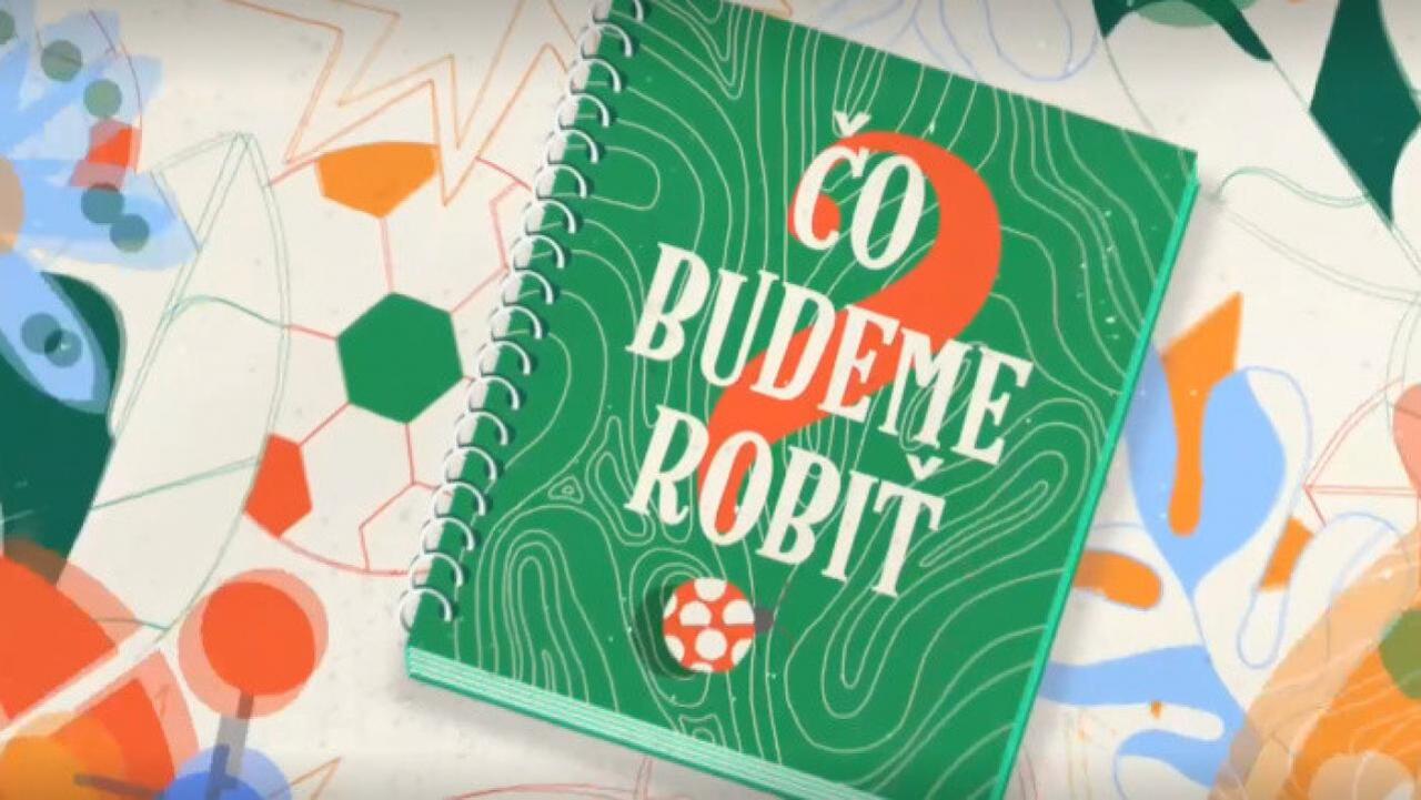 Čo budeme robiť / 28.06.2025, 08:20