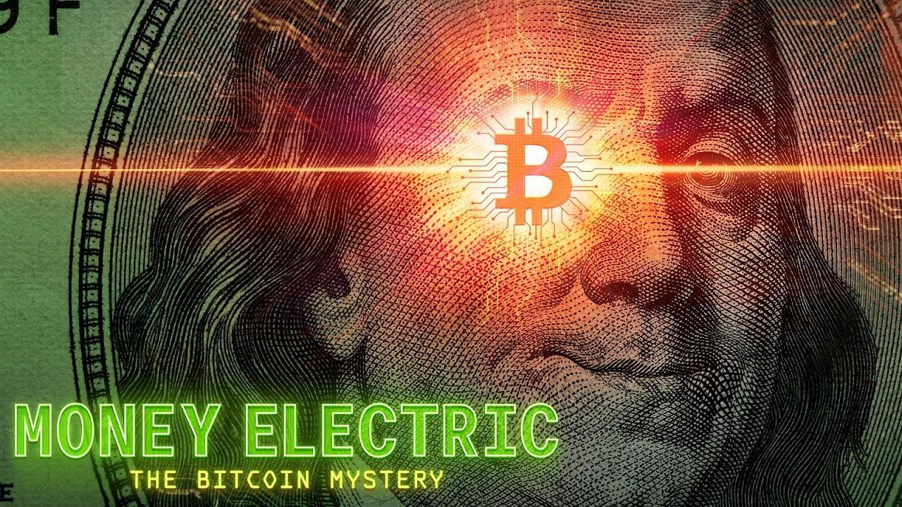 Money Electric: The Bitcoin Mystery