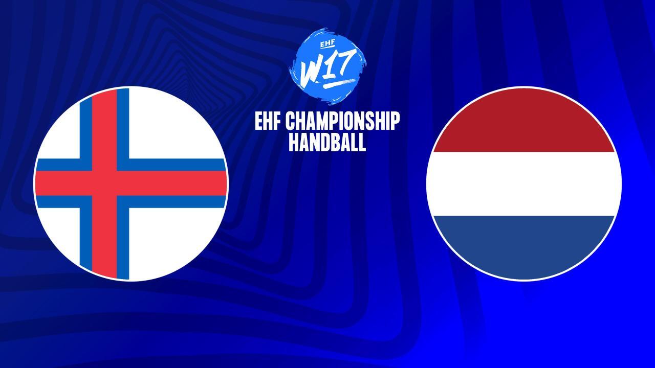 Házená: EURO 2025, U17, ženy: Faroe Island - Nizozemsko