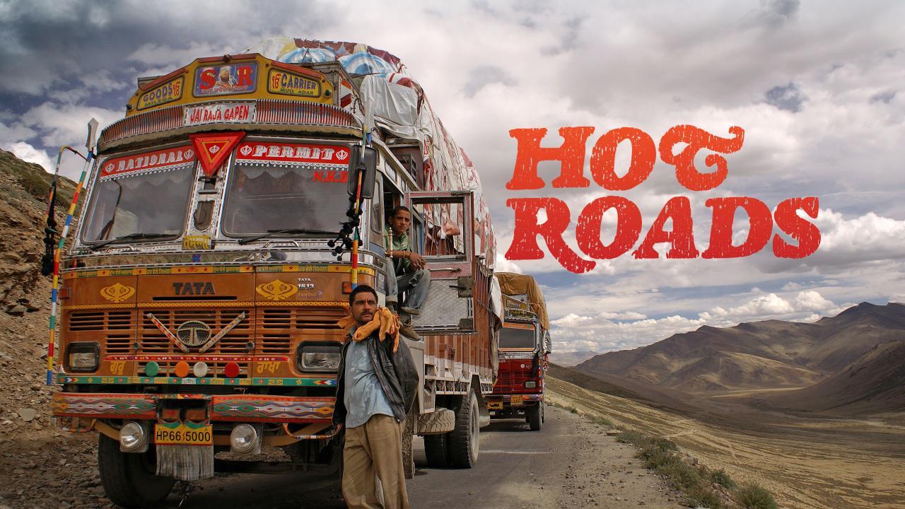 Hot Roads – The World's Most Dangerous Roads
