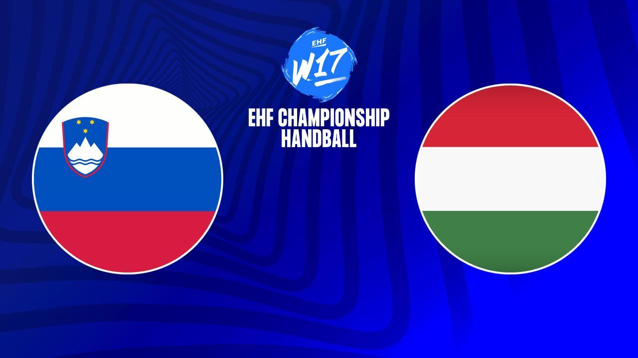 Házená: EURO 2025, U17, ženy: Slovinsko - Maďarsko