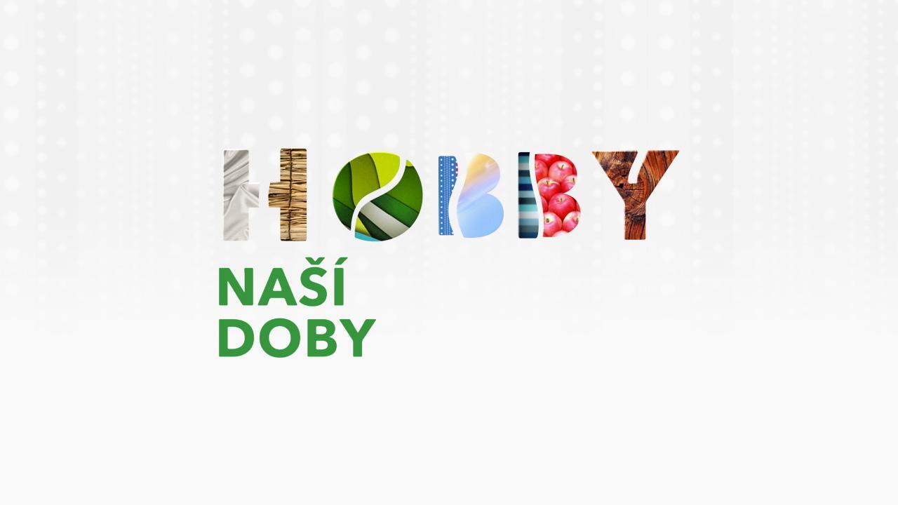 Hobby naší doby / 26.07.2025, 12:25