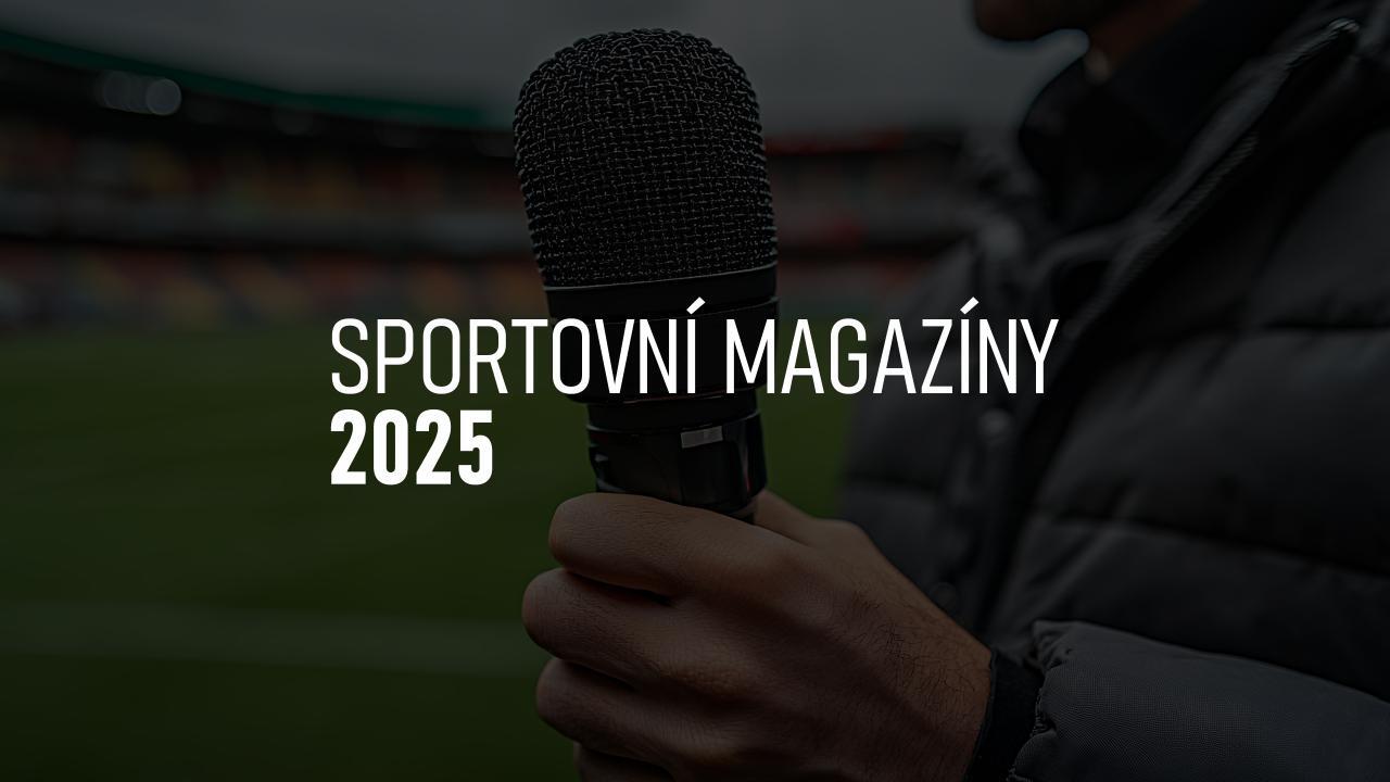 Sportovní magazíny 2025