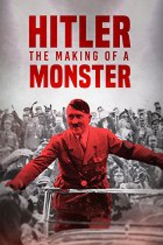 Hitler - Jak se rodí monstrum