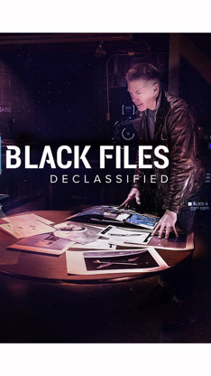 The Black Files Declassified