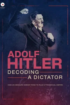 Adolf Hitler: Odhalení diktátora (1)