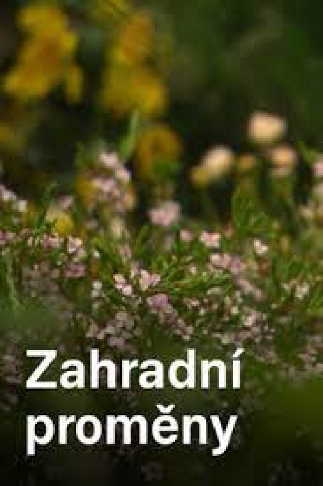 Zahradní proměny - Ne 05.07. 19:10