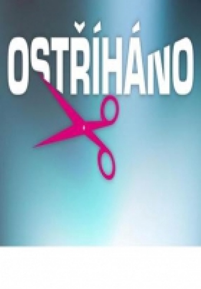 Ostříháno - Čt 09.07. 04:20