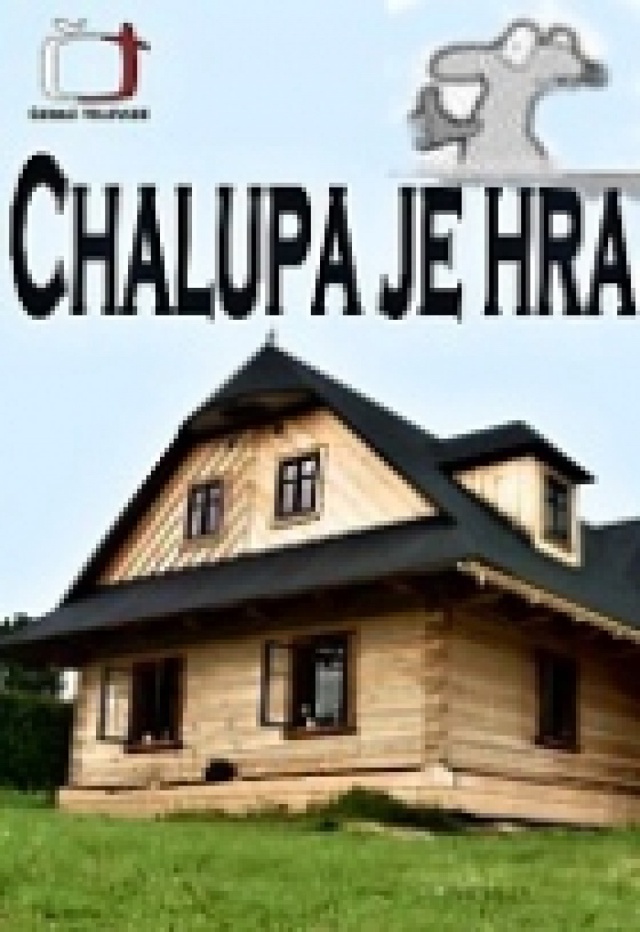 Chalupa je hra - St 08.07. 01:55