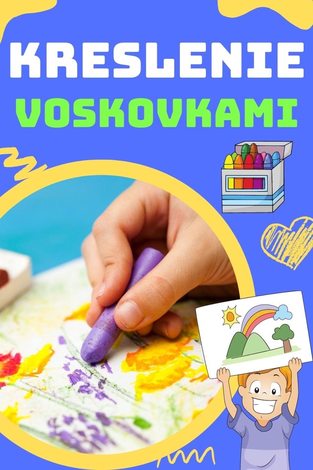 Kreslenie voskovkami a plastelínou